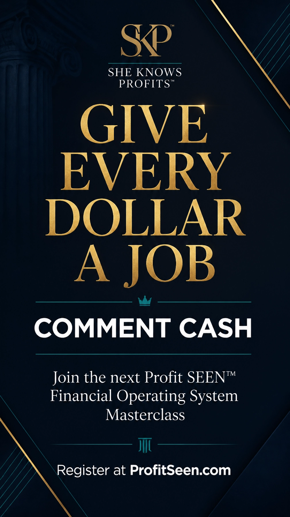 Give every dollar a job before the next commission arrives